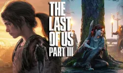 The Last Of Us Part 3 İçin Umut Veren Açıklama