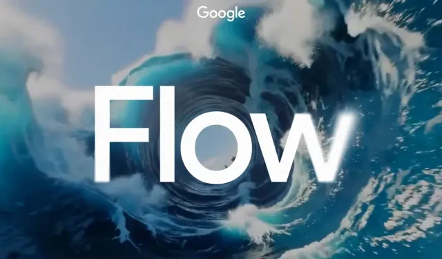 Google Yeni Video Oluşturma Aracını Duyurdu: İşte Karşınızda Flow