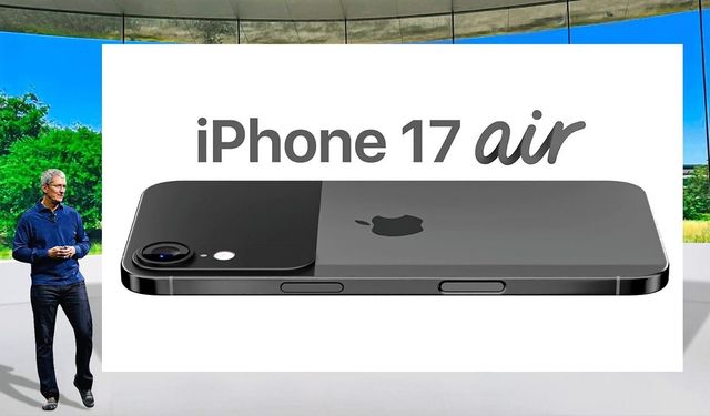 Merakla Beklenen iPhone 17 Air'da Hayal Kırıklığı Yaratacak Özellik