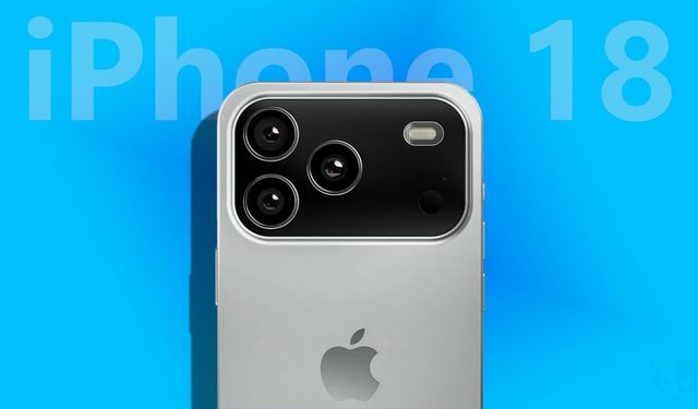17 Serisi Beklenirken iPhone 18 Pro ve Pro Max Sızdırıldı